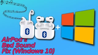 How to Fix AirPods Bad Sound on Windows 10  11 Works on ALL AirPods [upl. by Dremann]