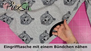 Nähanleitung Eingrifftasche mit Bündchen nähen [upl. by Arannahs]