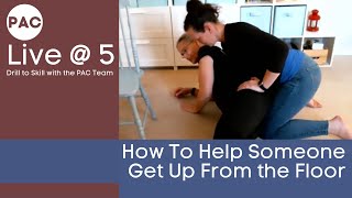 How To Help Someone Get Up From the Floor [upl. by Ellesirg]