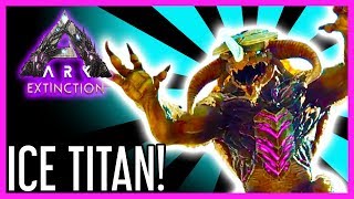 Ice Titan Guide for ARK Extinction [upl. by Oilime]