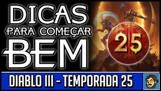 Diablo 3  Temporada 25  Guia para COMEÇAR BEM a Temporada [upl. by Arther]