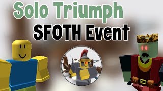 Solo Triumph SFOTH Event in 2021 Old TDS Roblox [upl. by Jobey661]