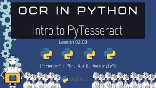 Introduction to PyTesseract OCR in Python Tutorials 0203 [upl. by Evod688]