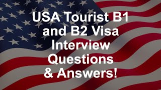 USA Tourist B1 and B2 Visa Interview Questions amp Answers [upl. by Atsirhcal321]