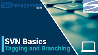 SVN Basics  Tagging and Branching [upl. by Canica]