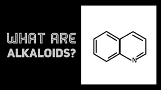 What are Alkaloids [upl. by Margret198]