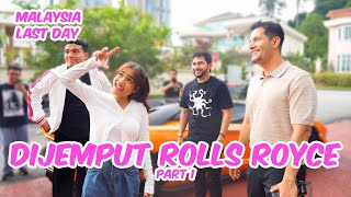 MALAYSIA LAST DAY DIJEMPUT PAKAI ROLLS ROYCE  PART 1 [upl. by Trawets]