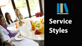 SERVICE STYLES  Food and Beverage Service Training 3 [upl. by Belford]