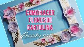 COMO HACER FLORES DE CARTULINA [upl. by Nohtan]