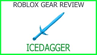 Roblox Gear Review 40 Icedagger [upl. by Eilojne]