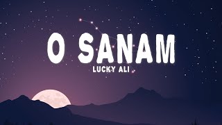 Lucky Ali  O Sanam Lyrics [upl. by Ymorej]