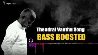 Thendral Vandhu Theendum Pothu  Bass Boosted  Ilayaraja  Slingshot Music [upl. by Lauretta]