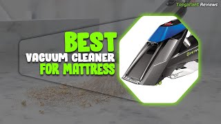 ✅Top 5 Best Vacuum Cleaner For Mattress in 2023  Best Mattress Vacuum Reviews Best Bed Vacuum [upl. by Isdnyl]