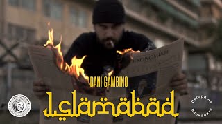 Dani Gambino  ISLAMABAD Official Music Video [upl. by Prevot]