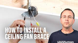 How to Install a Ceiling Fan Brace [upl. by Ettegroeg323]