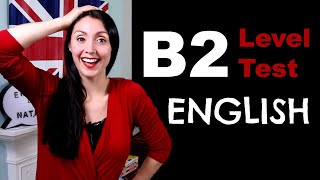 B2 Level English Test [upl. by Kilgore]