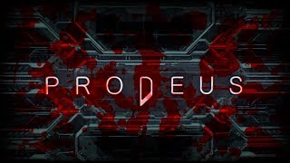 PRODEUS PREALPHA CARNAGE [upl. by Casper]