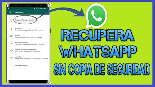 Como RECUPERAR MENSAJES y CONVERSACIONES BORRADAS de WHATSAPP  2021 [upl. by Croydon]