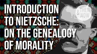 Nietzsche Introduction On the Genealogy of Morality essay 1 [upl. by Aremihc763]