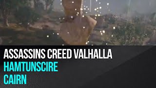 Assassins Creed Valhalla  Hamtunscire  Cairn [upl. by Eyk984]