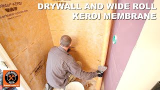 Schluter Shower Part 1 Drywall and Wide Roll Kerdi Membrane [upl. by Wimsatt]