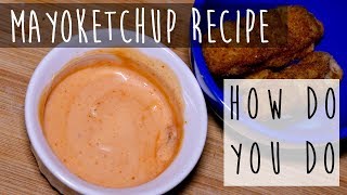 How to Make MayoKetchup  Fancy Sauce Recipe [upl. by Fasto]