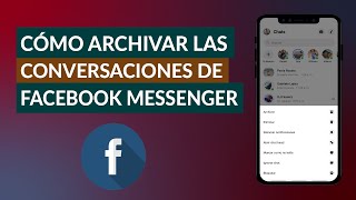 Cómo Archivar los Mensajes de las Conversaciones de Facebook Messenger [upl. by Ayatal]