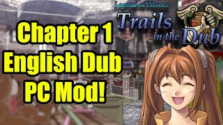 Trails In The Sky  English Dub Chapter 1 PC Mod Showcase [upl. by Siana]