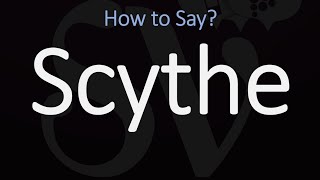 How to Pronounce Scythe CORRECTLY Meaning amp Pronunciation [upl. by Alarick]