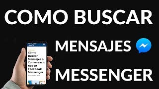 Cómo Buscar Mensajes o Conversaciones en Facebook Messenger [upl. by Suilienroc]