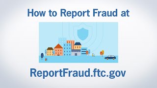 How to Report Fraud at ReportFraudftcgov  Federal Trade Commission [upl. by Duffie]