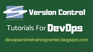 SVN Tutorials for Beginners  Version Control Tutorials for DevOps  Apache Subversion Basics S1 [upl. by Pan234]