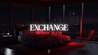 Bryson Tiller  Exchange [upl. by Animsay]