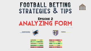 Football Betting Strategies amp Tips  2 Analysing Form [upl. by Wren210]