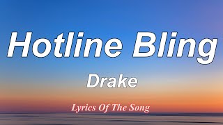 Drake  Hotline Bling Lyrics [upl. by Arnie408]