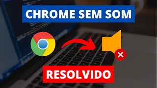 Google Chrome SEM SOM  Como Resolver [upl. by Lerraf]