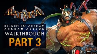 Batman Return to Arkham Asylum Walkthrough  Part 3  The Medical Facility Bane [upl. by Bee]