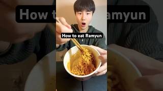 How to eat Ramyun [upl. by Pliske114]