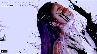 Justine Skye Collide Without Tyga [upl. by Erme]