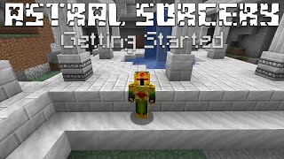 Getting Started with Astral Sorcery Minecraft 116 Mod Guide [upl. by Brockie]