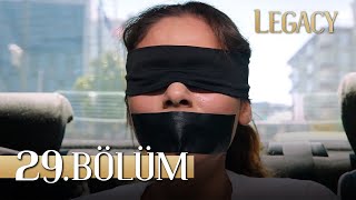 Emanet 29 Bölüm  Legacy Episode 29 [upl. by Seuguh]