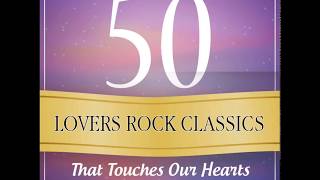 50 Lovers Rock Classics That Touches Our Hearts Full Album [upl. by Charity]