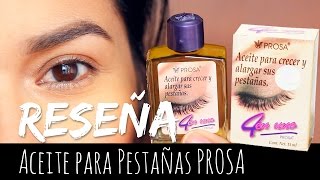 A prueba Aceite para hacer crecer pestañas PROSA 4 en 1  Karla Burelo [upl. by Map591]