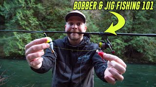 Bobber amp Jig Fishing 101  EVERYTHING You Need To Catch Fish [upl. by Edrea]