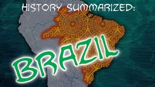 History Summarized Brazil [upl. by Aeht]