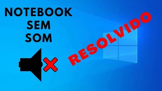 Notebook SEM SOM  Como resolver no WINDOWS 10 [upl. by Anaugal]