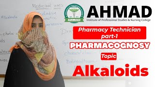 Alkaloids Part2 II Pharmacognosy II Pharmacy Technician Part1 [upl. by Brenton628]