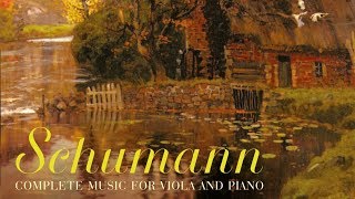 Schumann Complete Music for Viola and Piano [upl. by Kcirad]