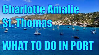 Walking in Charlotte Amalie St Thomas  What to Do on Your Day in Port [upl. by Petulia]