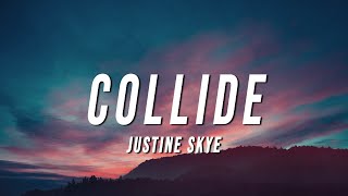 Justine Skye  Collide TikTok Remix Lyrics [upl. by Adamson]